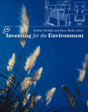 Inventing for the Environment de Arthur Molella