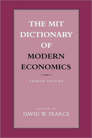 Mit Dictionary of Modern Economics de David W. Pearce