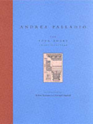 The Four Books on Architecture de Andrea Palladio