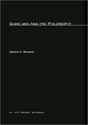 Quine and Analytic Philosophy de G D Romanos