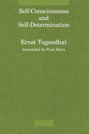 Self–Consciousness & Self–Determination (Paper) de E Tugendhat