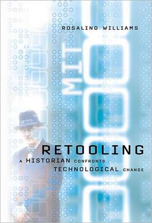 Retooling de Rosalind Williams