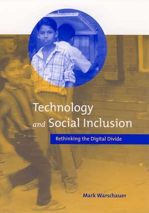 Technology and Social Inclusion – Rethinking the Digital Divide de Mark Warschauer