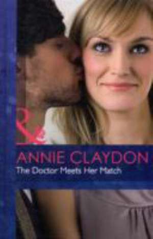 Doctor Meets Her Match de Annie Claydon