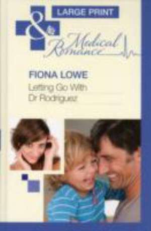 Letting Go with Dr Rodriguez de Fiona Lowe