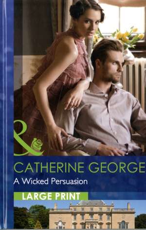 WICKED PERSUASION de C GEORGE