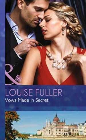 Vows Made In Secret de Louise Fuller