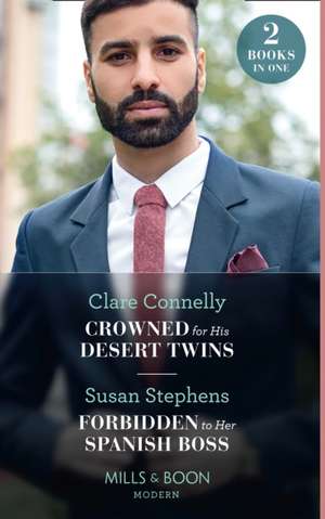 Connelly, C: Crowned For His Desert Twins / Forbidden To Her de Susan Stephens