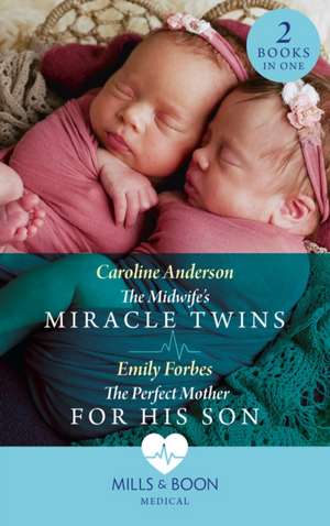 Anderson, C: The Midwife's Miracle Twins / The Perfect Mothe