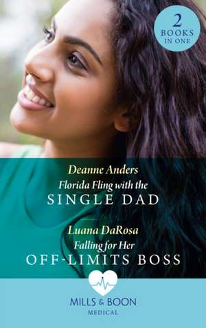 Anders, D: Florida Fling With The Single Dad / Falling For H de Luana DaRosa