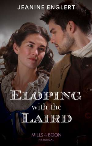 Englert, J: Eloping With The Laird