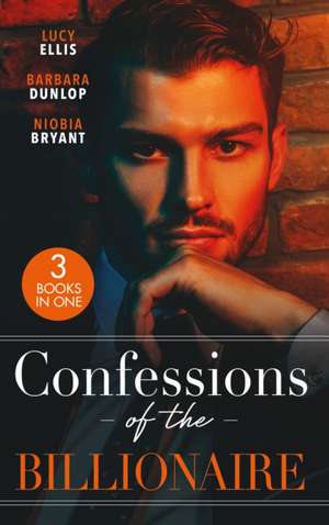 Confessions Of The Billionaire de Lucy Ellis