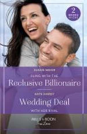 Fling With The Reclusive Billionaire / Wedding Deal With Her Rival de Susan Meier