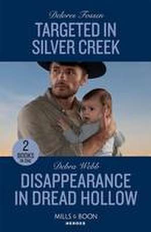 Targeted In Silver Creek / Disappearance In Dread Hollow de Debra Webb