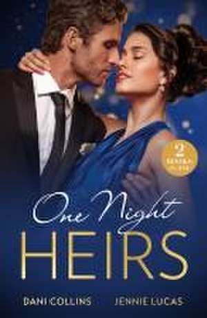 One-Night Heirs de Dani Collins