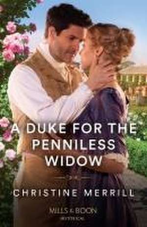 A Duke For The Penniless Widow de Christine Merrill