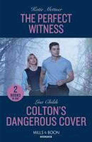 The Perfect Witness / Colton's Dangerous Cover de Katie Mettner