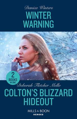 Winter Warning / Colton's Blizzard Hideout de Danica Winters