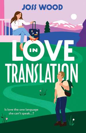 Love In Translation de Joss Wood