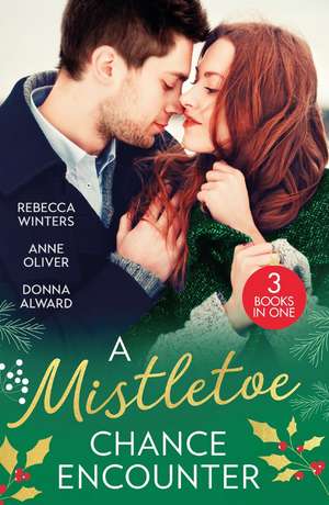 A Mistletoe Chance Encounter de Anne Oliver