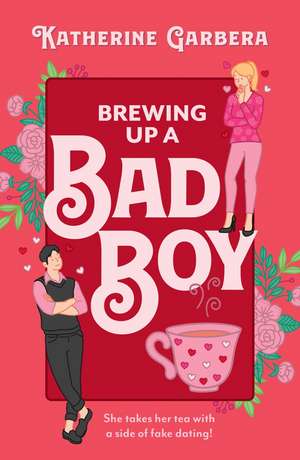 Brewing Up A Bad Boy de Katherine Garbera