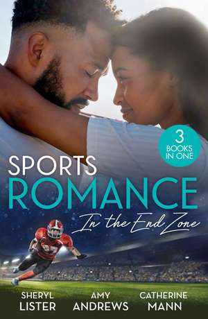 Sports Romance: In The End Zone de Amy Andrews