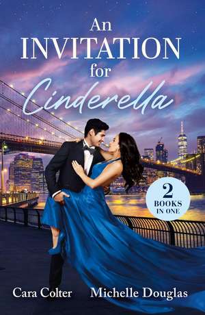 An Invitation For Cinderella de Cara Colter