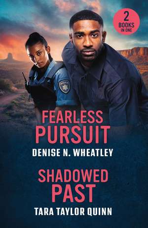 Fearless Pursuit / Shadowed Past de Denise N. Wheatley