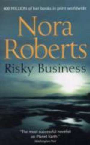 Risky Business de Nora Roberts