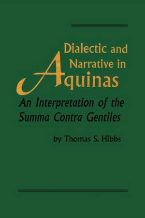 Dialectic and Narrative in Aquinas – An Interpretation of the `Summa Contra Gentiles` de Thomas S. Hibbs