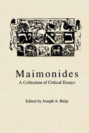 Maimonides – A Collection of Critical Essays de Joseph A. Buijs