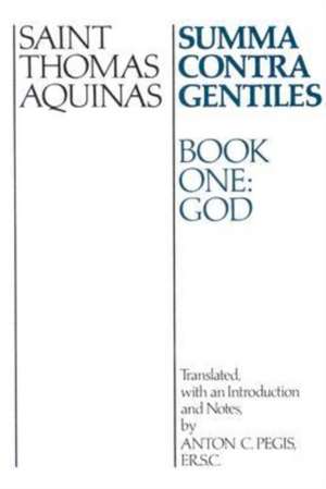 Summa Contra Gentiles – Book One: God de St Thomas Aquinas