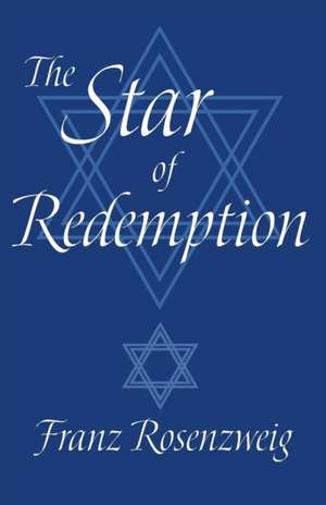 The Star of Redemption de Franz Rosenzweig