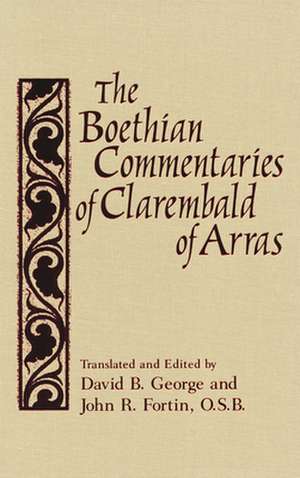 Boethian Commentaries of Clarembald of Arras de David George