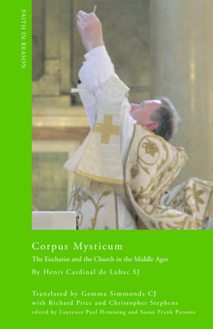 Corpus Mysticum – The Eucharist and the Church in the Middle Ages de Henri Cardinal De Lubac S.j.