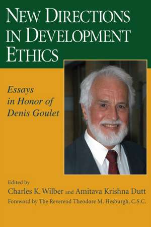 New Directions in Development Ethics de Charles K. Wilber