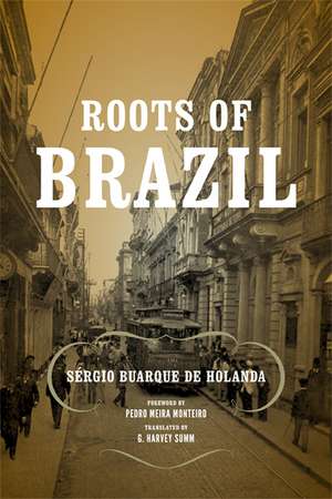 Roots of Brazil de Sérgio Buarque De Hola