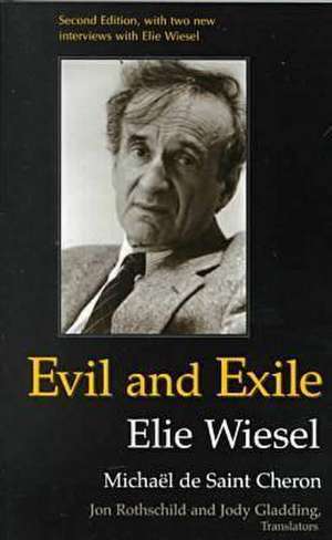 Evil and Exile – Revised Edition de Michaël De Saint Cheron