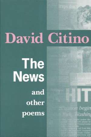 News and Other Poems de David Citino