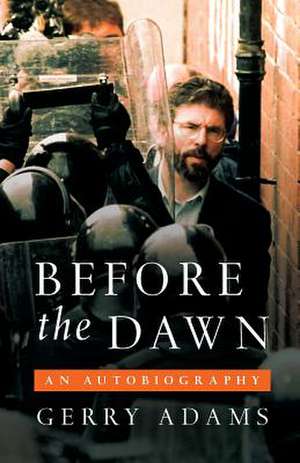 Before the Dawn de Gerry Adams