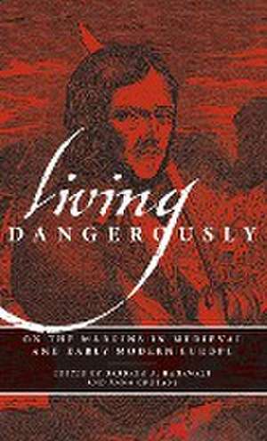 Living Dangerously de Barbara A. Hanawalt