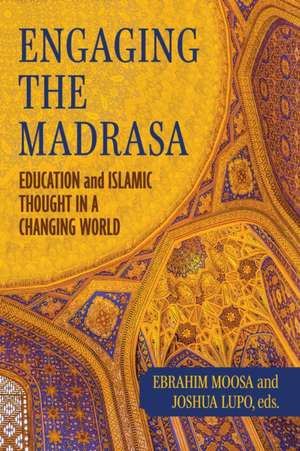Engaging the Madrasa de Ebrahim Moosa