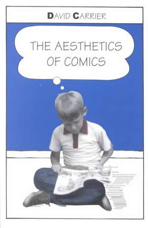 The Aesthetics of Comics de David Carrier