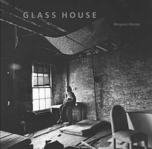 Glass House de Margaret Morton