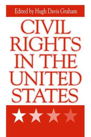 Civil Rights in the United States de Hugh Graham