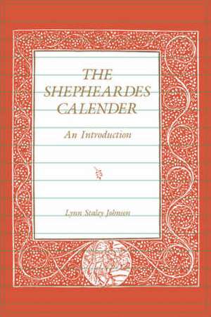 The Shepheardes Calender – An Introduction de Lynn Staley