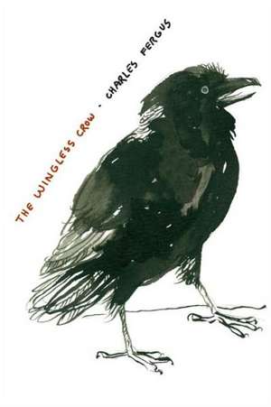 The Wingless Crow de Charles Fergus