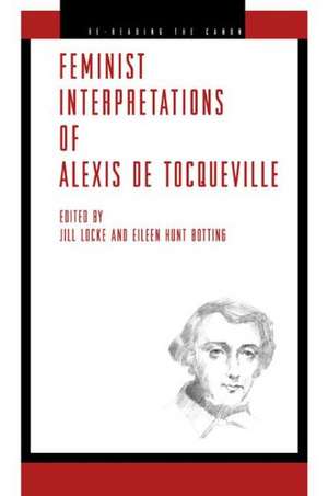 Feminist Interpretations of Alexis de Tocqueville de Jill Locke