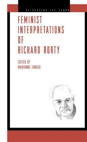 Feminist Interpretations of Richard Rorty de Marianne Janack