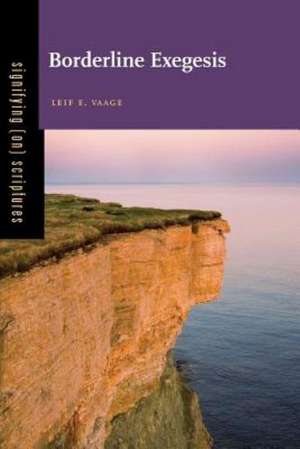 Borderline Exegesis de Leif E. Vaage